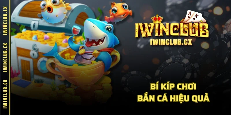 Bí kíp chơi bắn cá hiệu quả